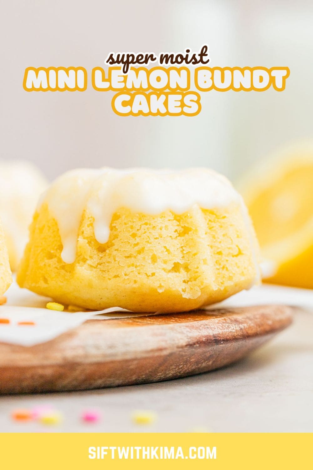 Mini Lemon Bundt Cakes | Sift With Kima
